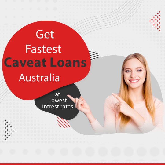 What is a caveat loan Australia?